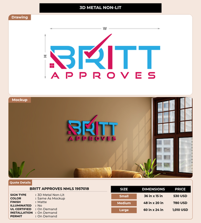 CUSTOM MOCKUP SIGN FOR Britt Approves NMLS 1957018