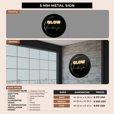 5 MM Metal Sign for Lindsay Cortez